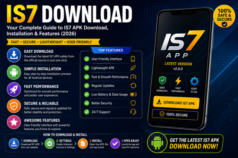 IS7 Download – Complete Guide to IS7 APK Download, Installation & Features (2026)