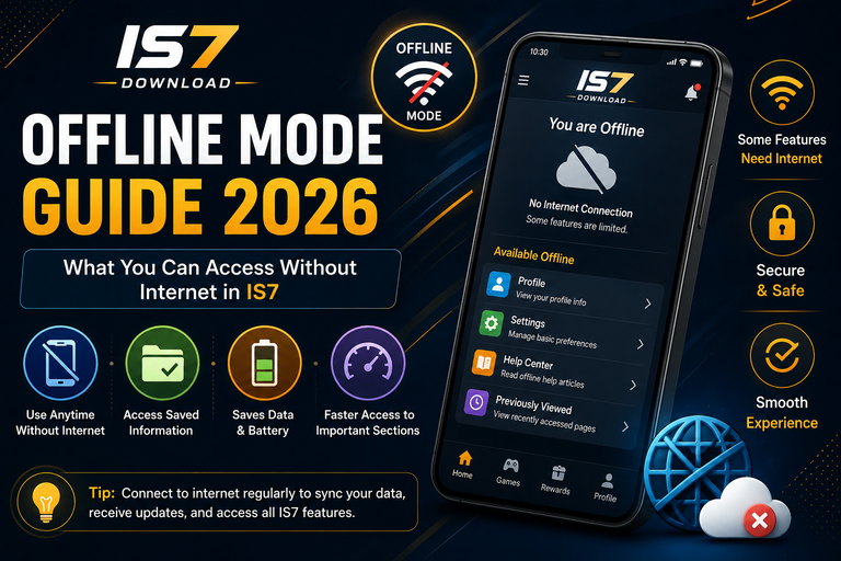 IS7 Download Offline Mode Guide: What You Can Access Without Internet in 2026